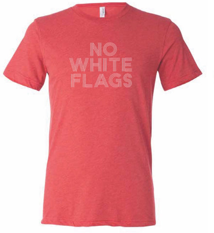 Red Tri-blend No White Flags T-Shirt