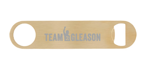 Team Gleason Bottle Opener